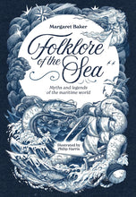 Load image into Gallery viewer, Folklore of the Sea