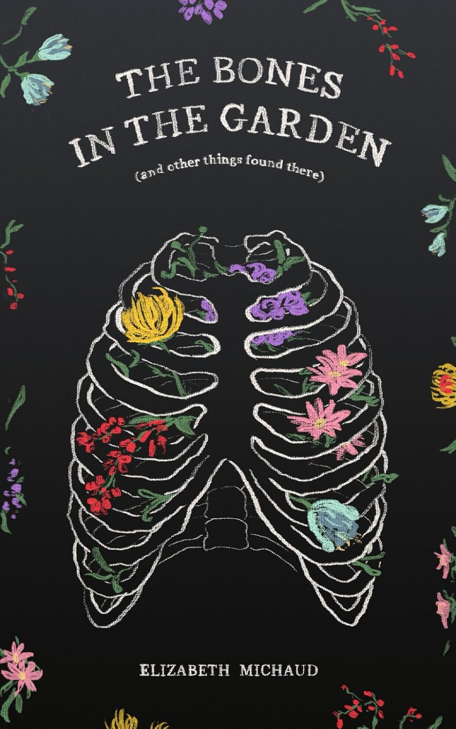 The Bones In The Garden (and other things found there)