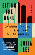Biting The Hand: Growing Up Asian In Black And White America