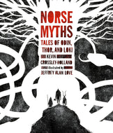 Norse Myths: Tales of Odin, Thor, and Loki