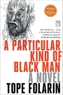 A Particular Kind of Black Man: A Novel cover image